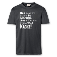 T-Shirt Männer | Fun Shirt Kannste machen Kacke | BACKDRA