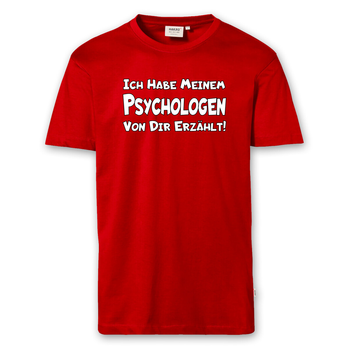 T-Shirt Männer | Fun Shirt Ich habe meinem Psychologen