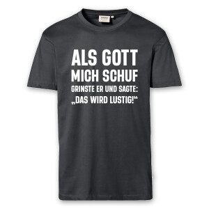 T-Shirt Männer | Fun Shirt Als Gott mich schuf | BACKDRA