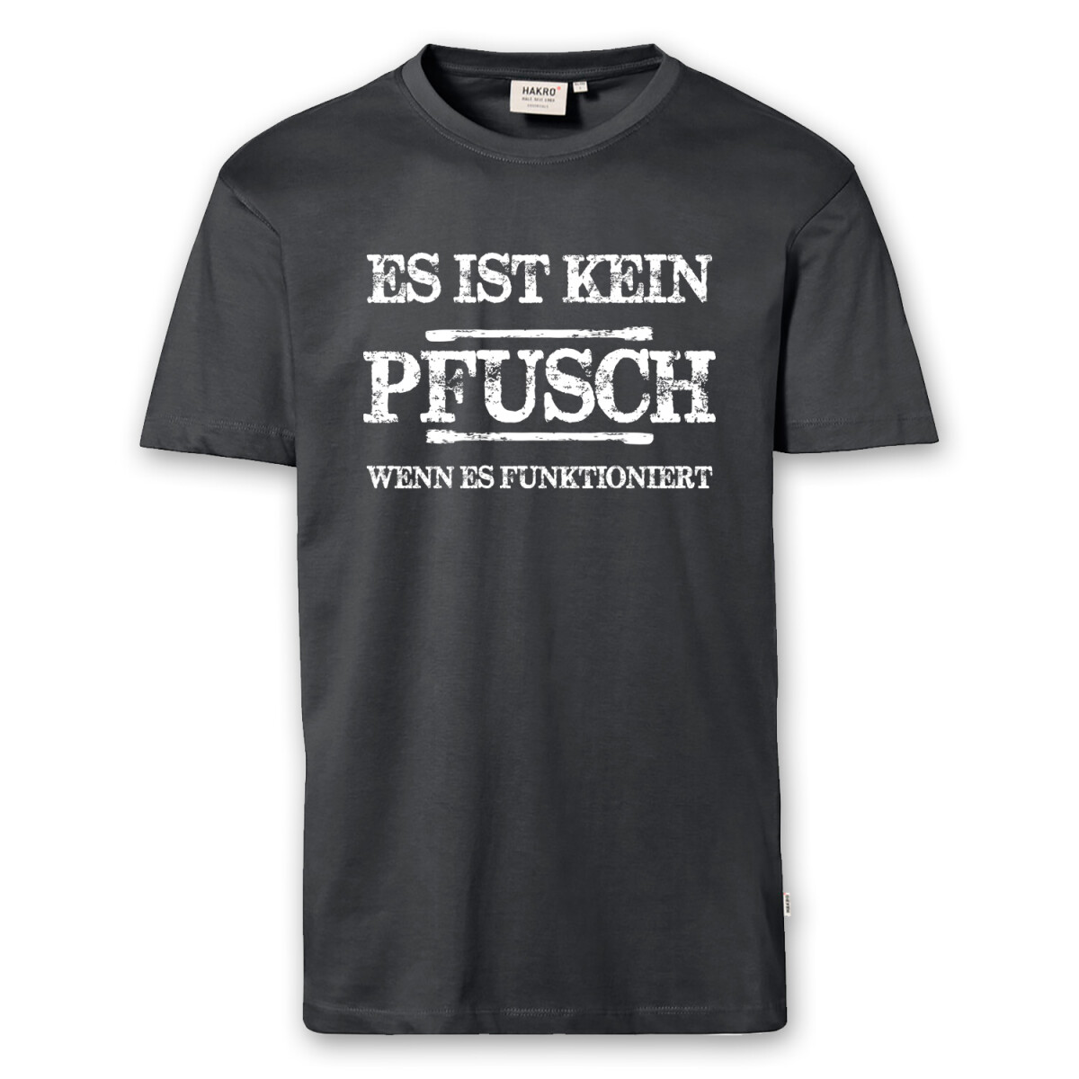 T-Shirt Männer | Fun Shirt kein Pfusch | BACKDRA